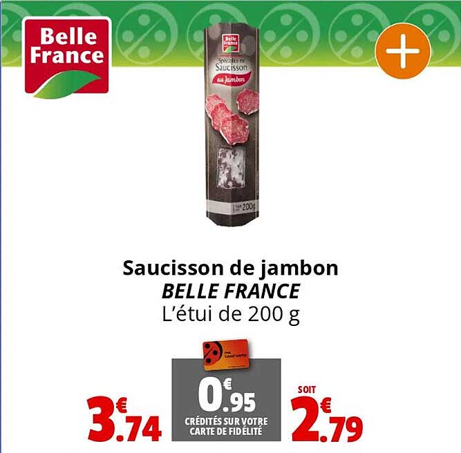 Saucisson De Jambon Belle France