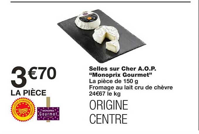 selles sur cher a.o.p. "monoprix gourmet"