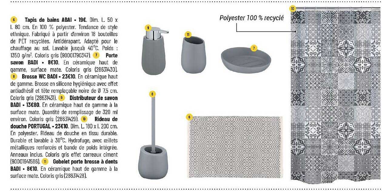 tapis de bains abai, porte savon badi, brosse wc badi, distributeur de savon badi, rideau de douche portugal, gobelet porte brosse à dents badi