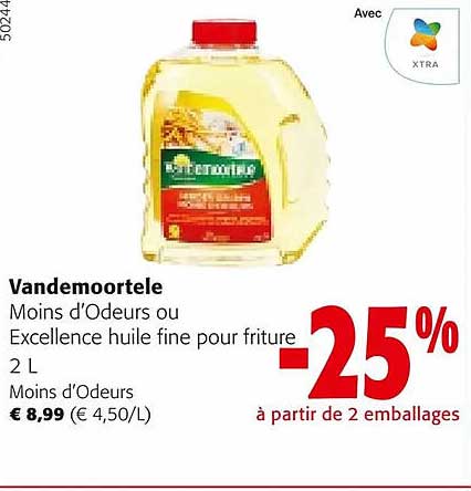 vandemoortele moins d'odeurs ou excellence huile fine pour friture