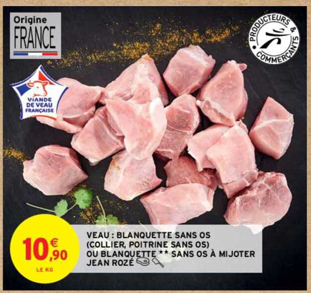 veau : blanquette sans os (collier, poitrine sans os) ou blanquette ** sans os à mijoter jean rozé