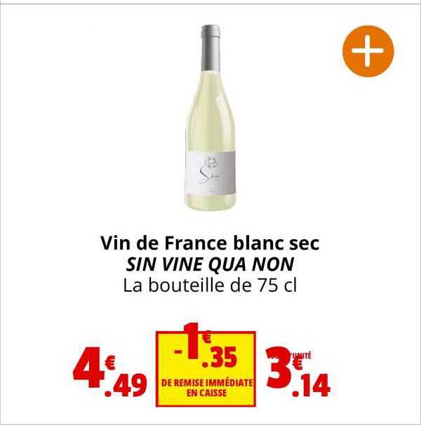 vin de france blanc sec sin vine qua non