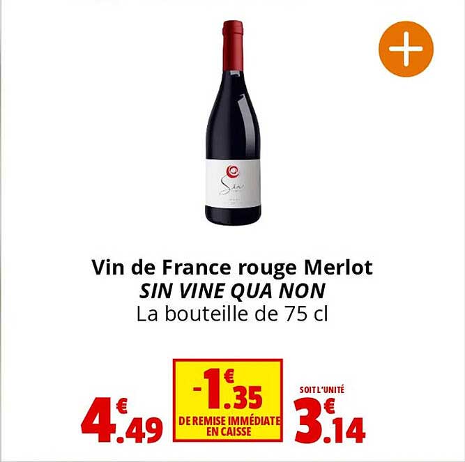 vin de france rouge merlot sin vine qua non