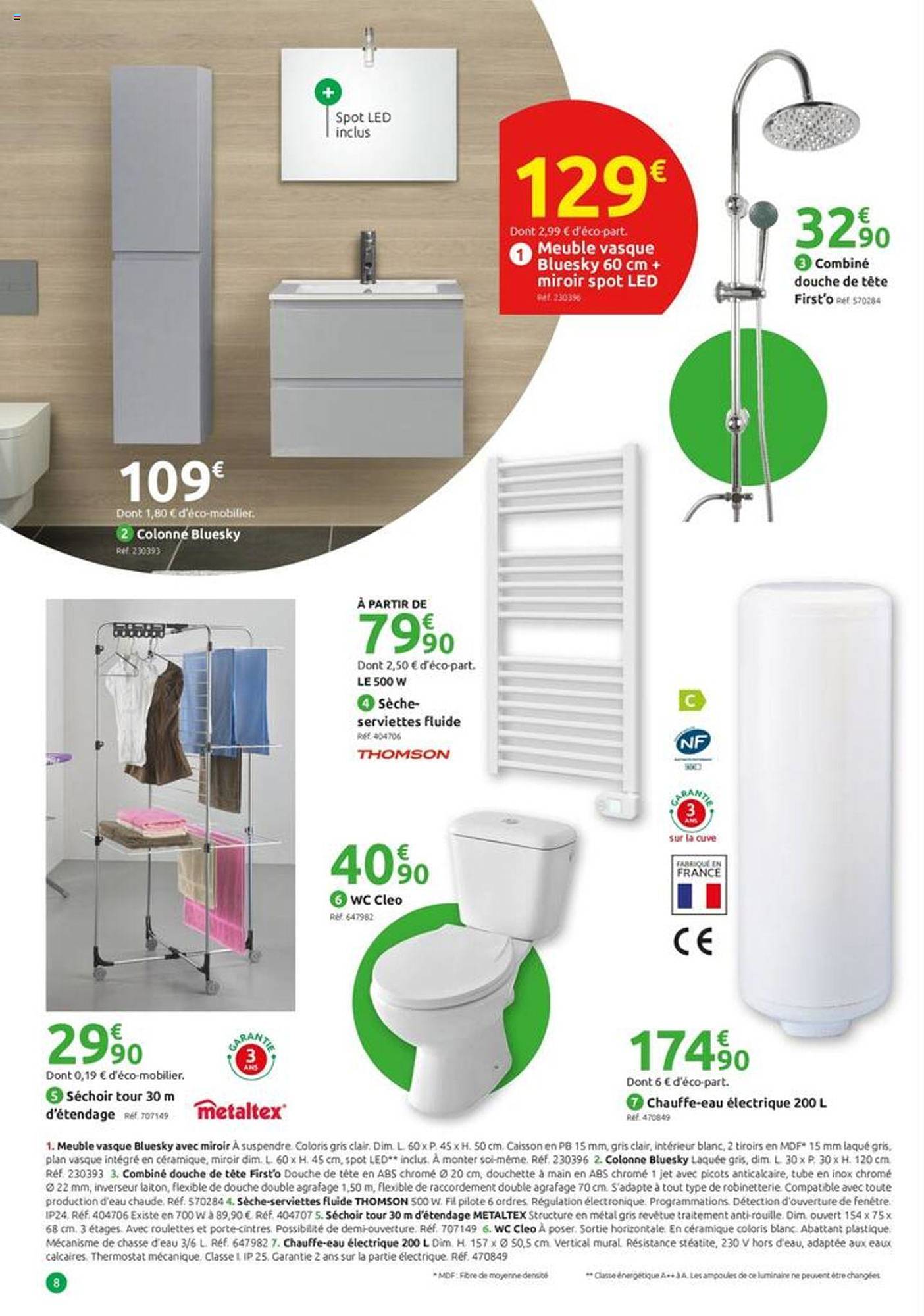 combiné douche de tête, sèche-serviette fluide, meuble vasque bluesky + miroir spot led, wc cleo, séchoir tour 30m d'étendage, chauffe-eau électrique