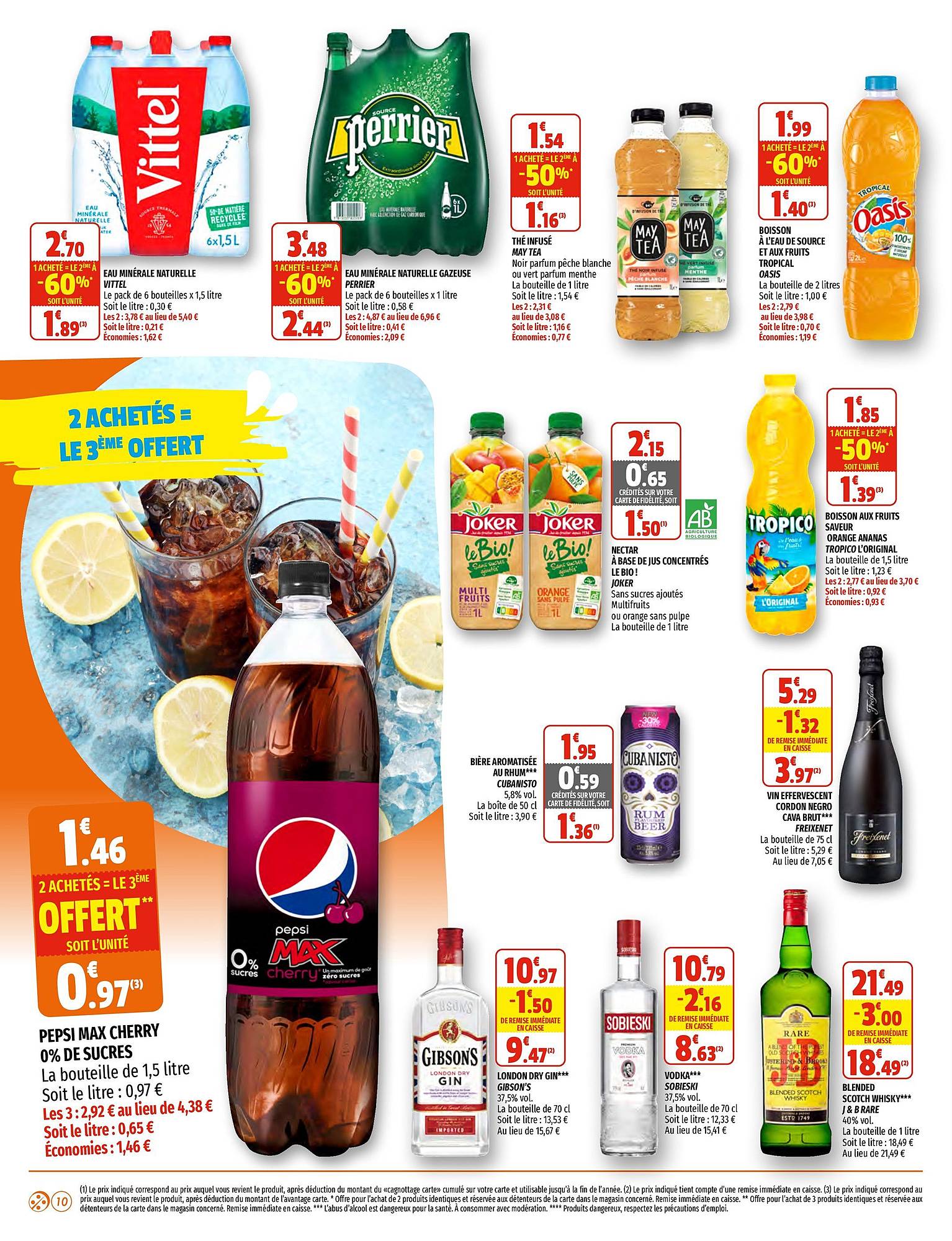 eau minérale naturelle vittel, eau minérale naturelle gazeuse perrier, thé infusé may tea, boisson tropicale oasis, nectar le bio joker, boisson tropicana, bière cubanisto, vin cordon negro, pepsi max