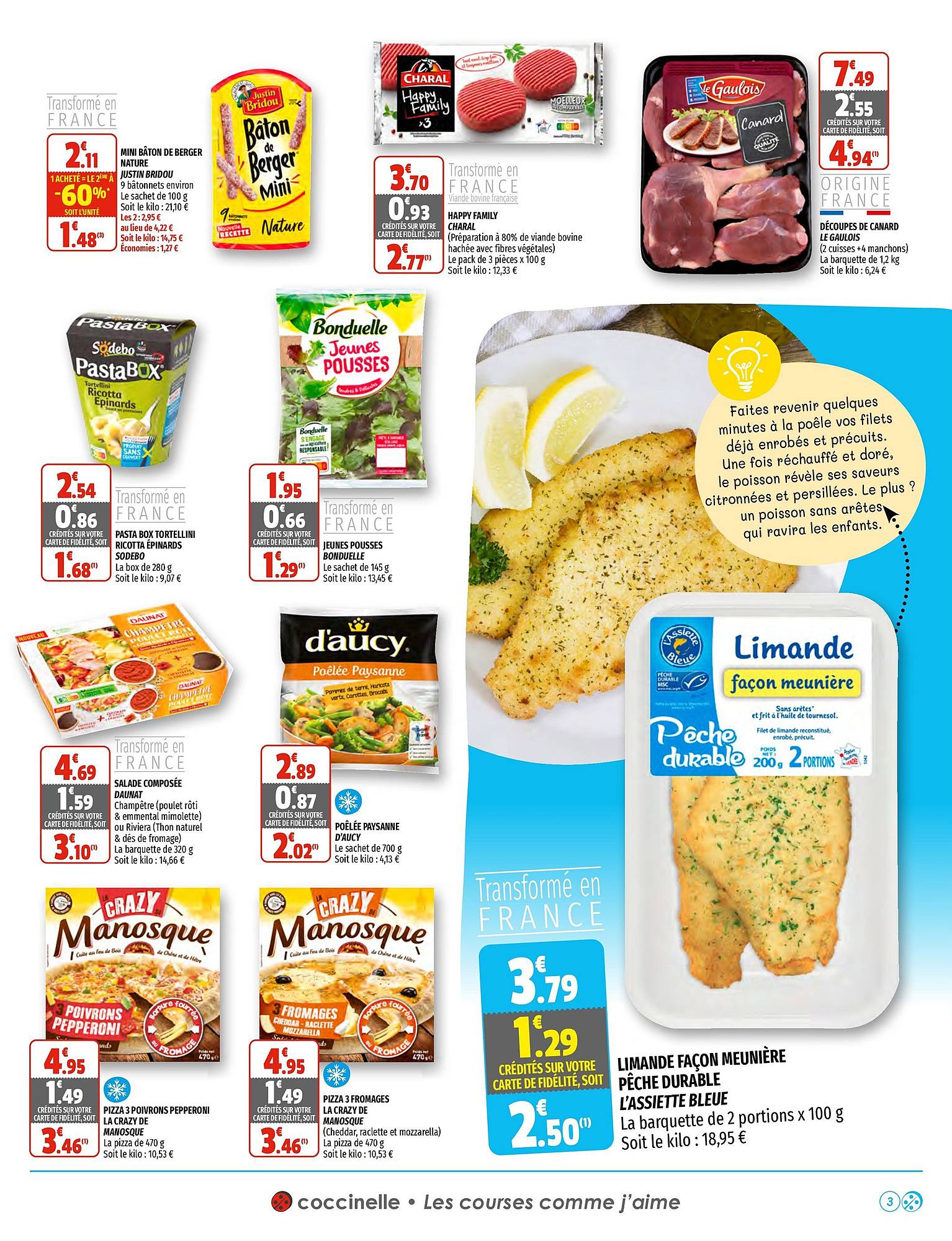 min bâton de berger nature justin bridou, happy family charal, découpes de canard le gaulois, pasta box sodebo, jeunes pousses bonduelle, salade composée daunat, poêle paysane d'aucy