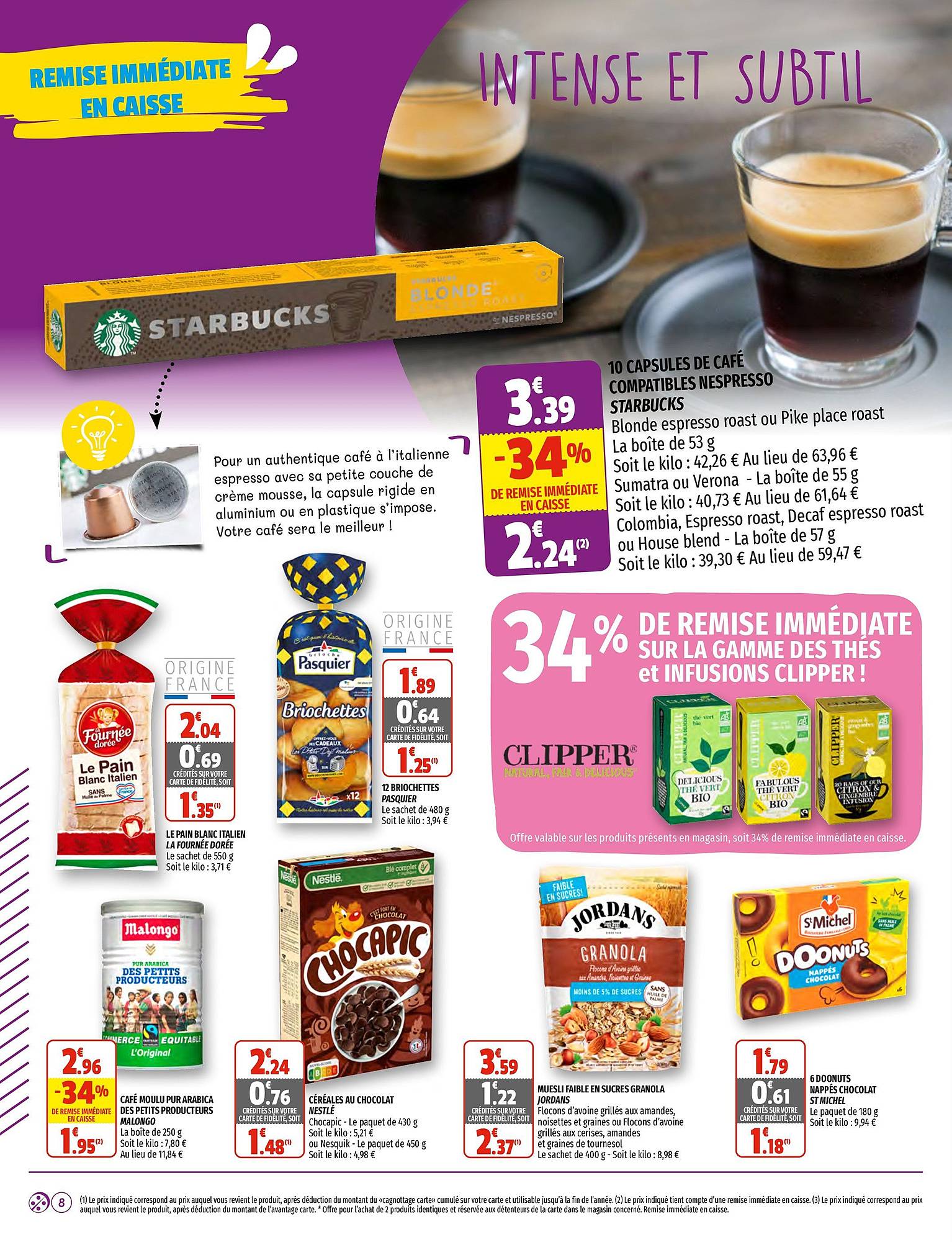 pain blanc italien la fournée dorée, 12 briochettes pasquier, café moulu malongo, céréale au chocolat nestlé, muesli granola jordans, doonuts st michel