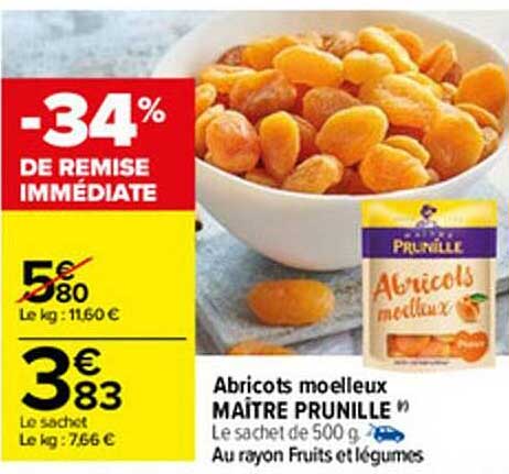 abricots moelleux maître prunille -34% remise immédiate