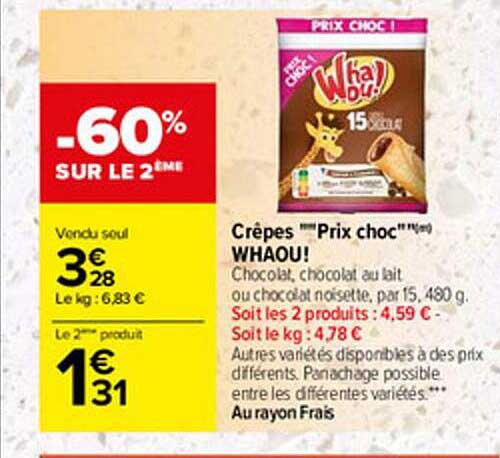crêpes prix choc whaou! -60% sur le 2ème