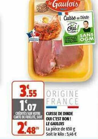 cuisse de dinde oui c'est bon ! le gaulois