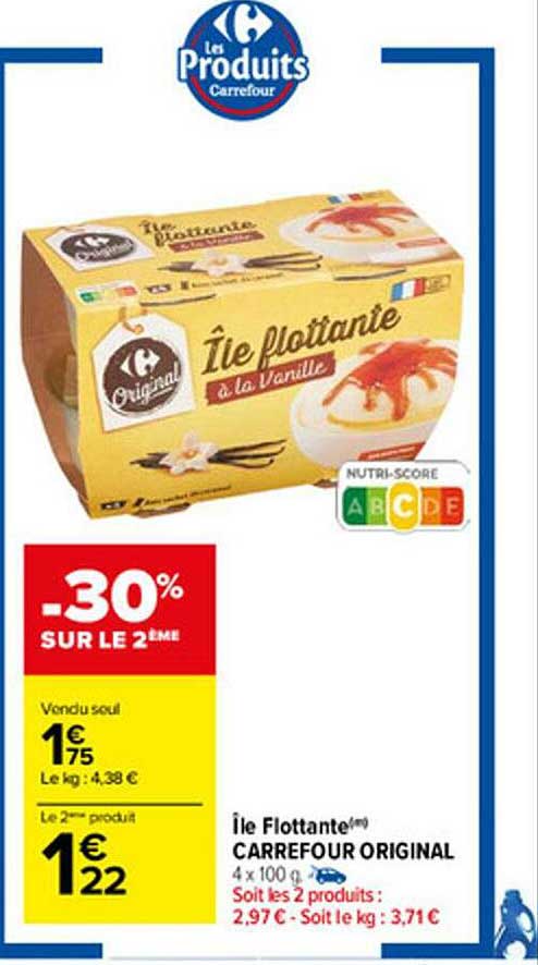 île flottante carrefour original -30% sur le 2ème