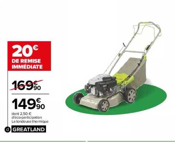 la tondeuse thermique greatland
