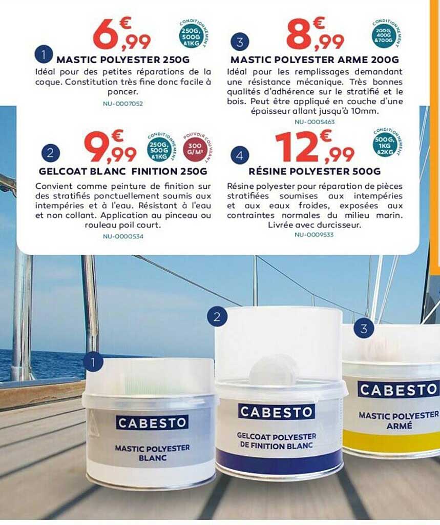 mastic polyester 250g, gelcoat blanc finition 250g, mastic polyester arme 200g, résine polyester 500g cabesto