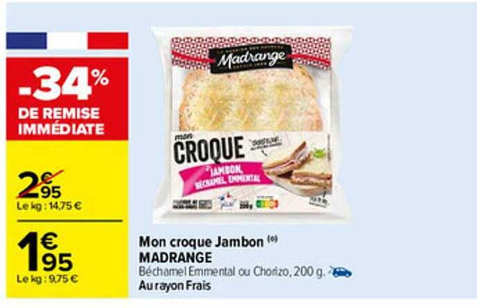 mon croque jambon madrange -34% remise immédiate