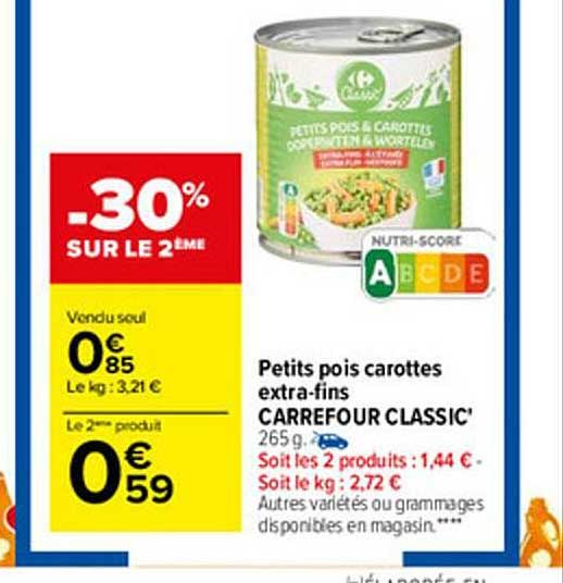 petits pois carottes extra-fins carrefour classic -30% sur le 2ème