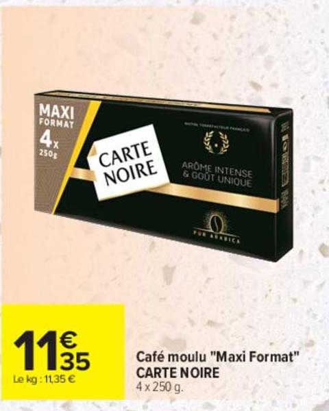 café moulu "maxi format" carte noire