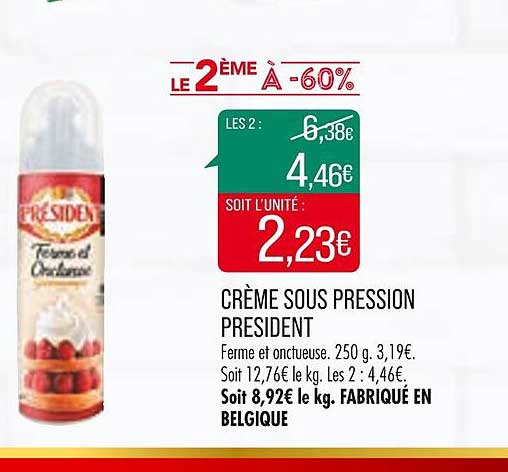 crème sous pression président