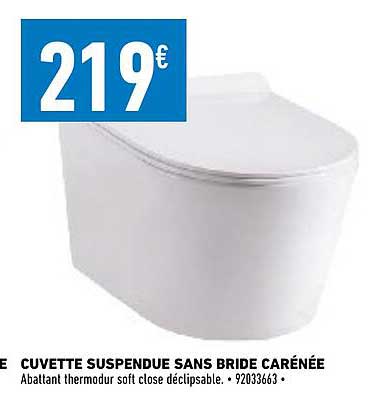 cuvette suspendue sans bride carenée