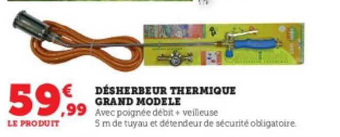 desherbeur thermique grand modèle