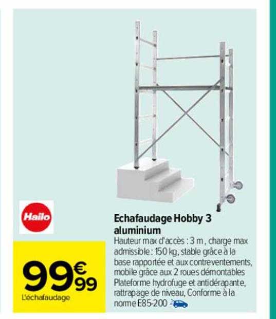 échafaudage hobby 3 aluminium hailo