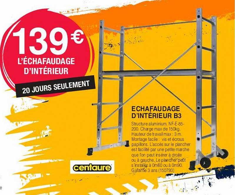 échaufaudage d'intérieur b3