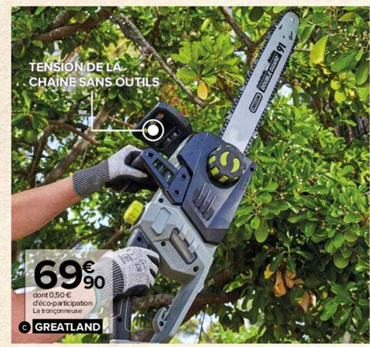 la tronçonneuse greatland