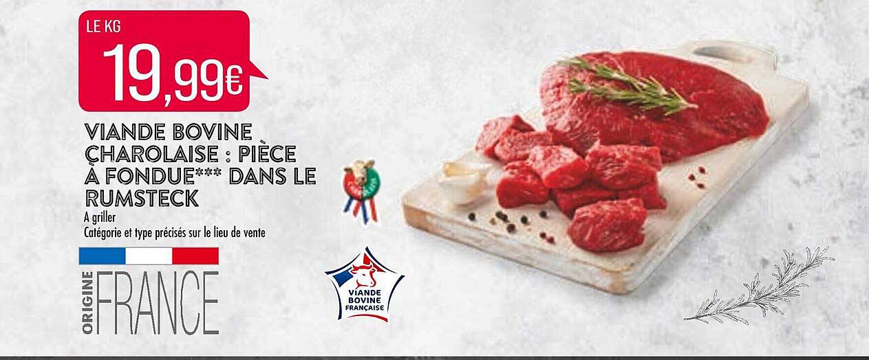 viande bovine charolaise : pièce à fondue*** dans le rumsteck