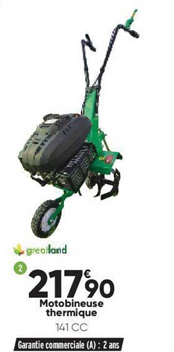 motobineuse thermique greatland