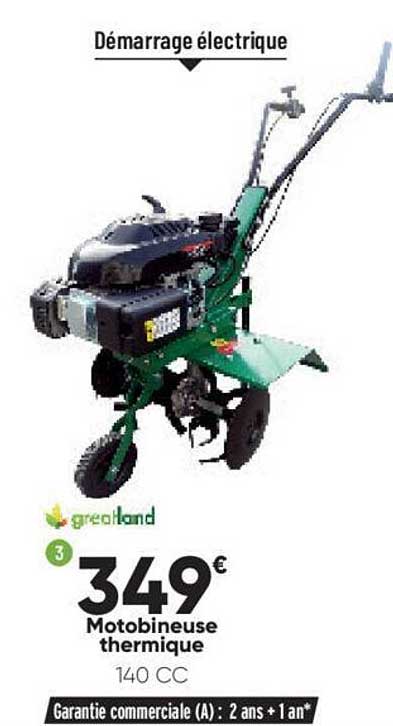motobineuse thermique greatland