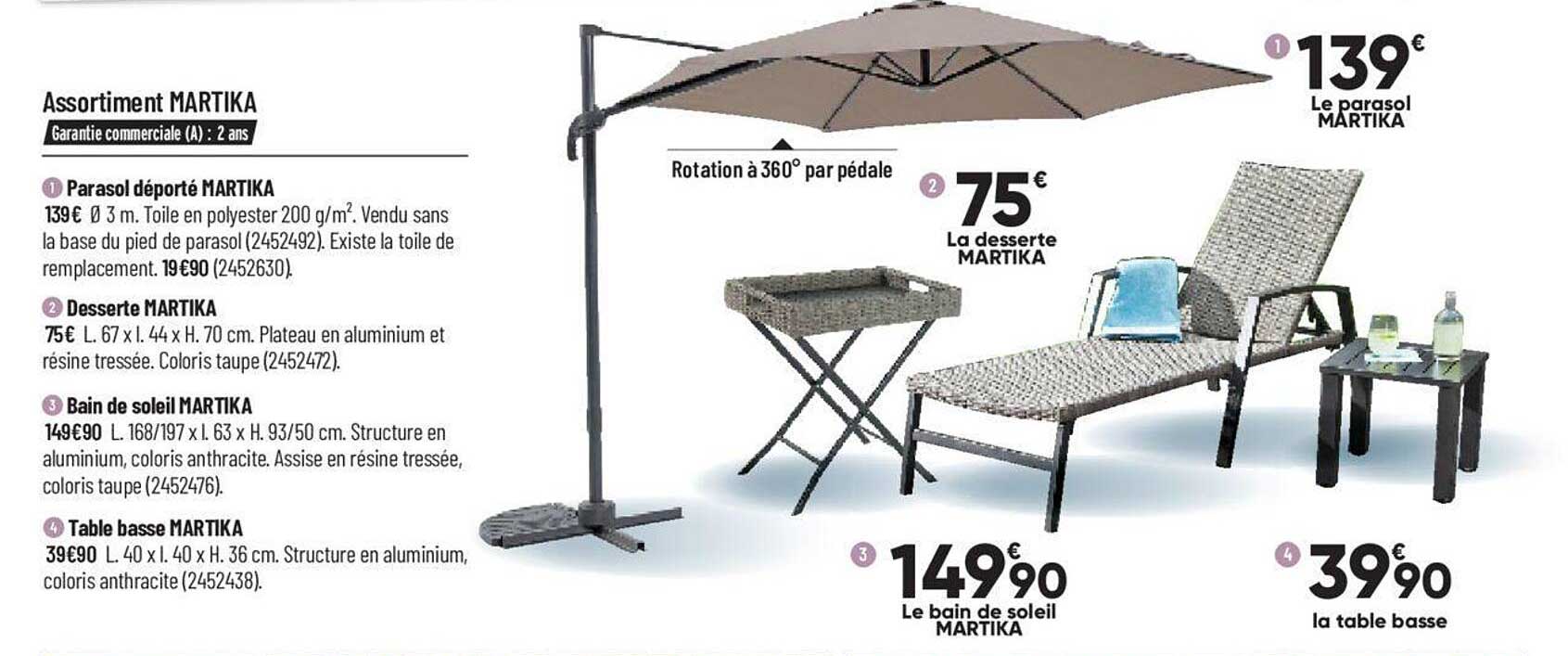 parasol déporté martika, desserte martika, bain de soleil martika, table basse martika