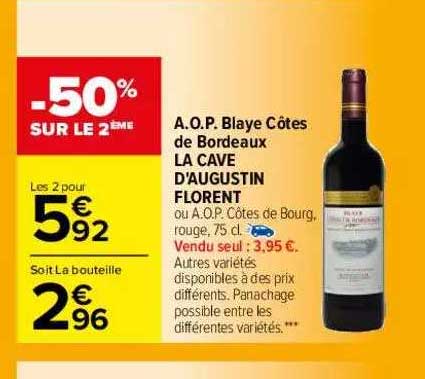 a.o.p. blaye côtes de bordeaux la cave d'augustin florent -50% sur le 2ème