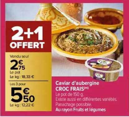 caviar d'aubergine croc frais