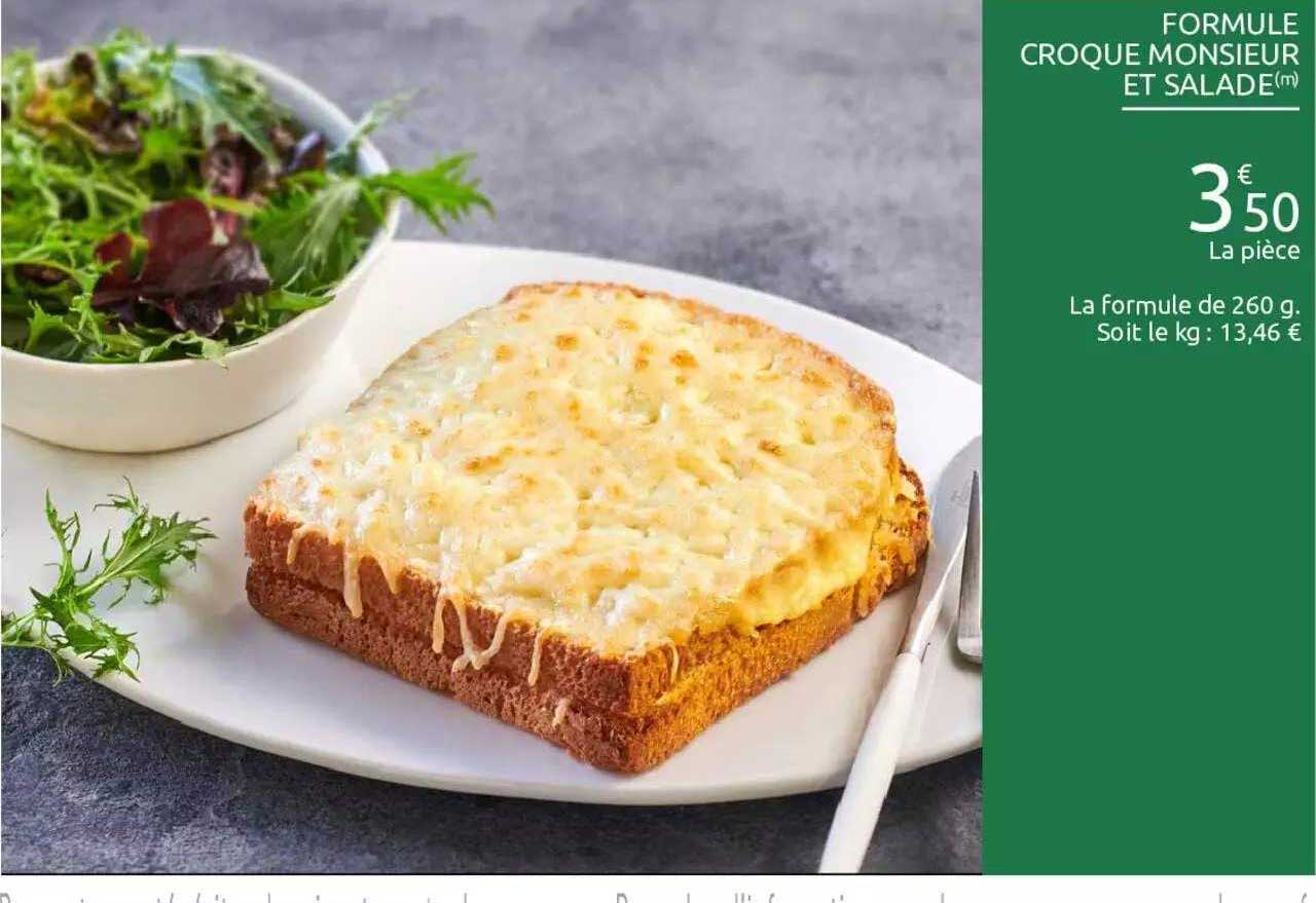 formule croque monsieur et salade