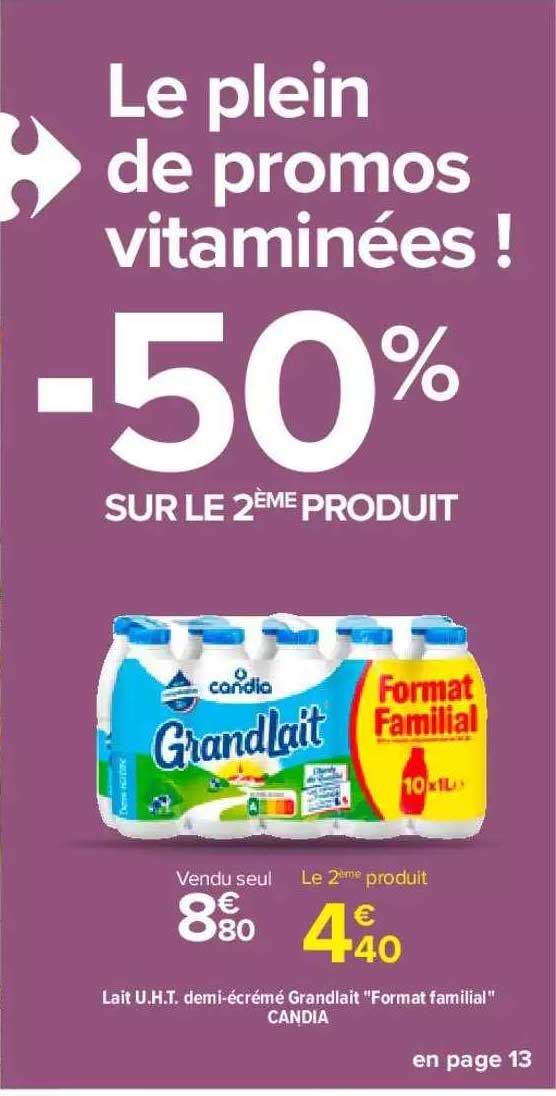 lait u.h.t. demi-écrémé grandlait "format familial" candia -50% sur le 2ème produit