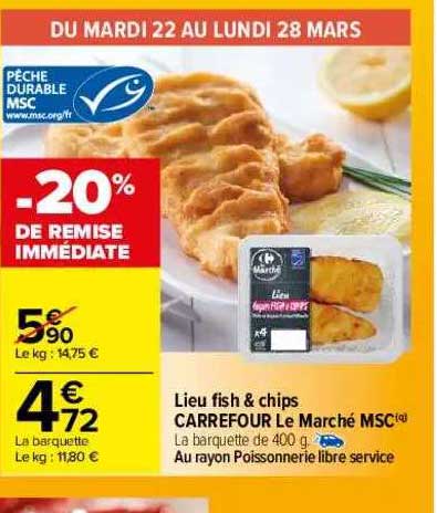 Lieu Fish & Chips Carrefour Le Marché Msc -20% De Remise Immédiate