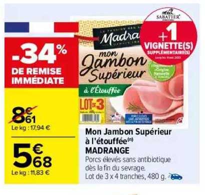 mon jambon supérieur à l'étouffée madrange -34% de remise immédiate