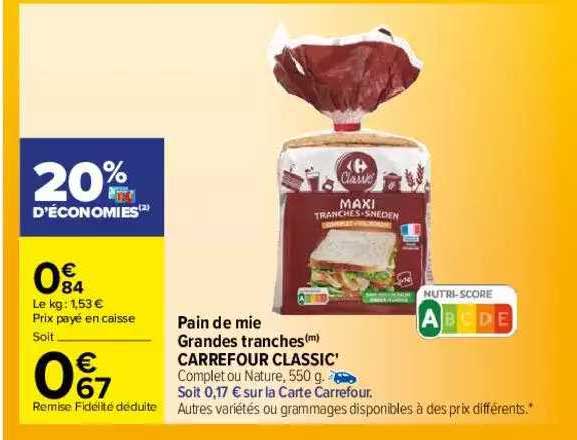 Pain De Mie Grandes Tranches Carrefour Classic