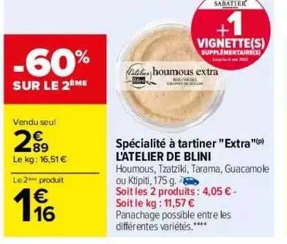 spécialité à tartiner "extra l'atelier de blini -60% sur le 2ème