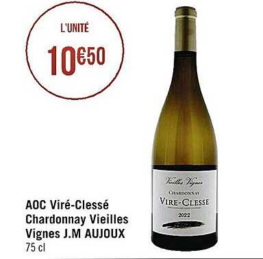 aoc viré-clessé chardonnay vieilles vignes j.m aujoux