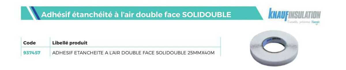 adhésif étanchéité à l'airr double face solidouble knaufinsulation
