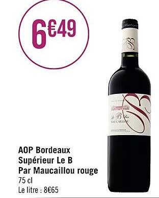 aop bordeaux supérieur le b par maucaillou rouge