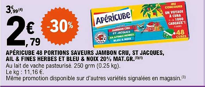 apéricube 48 postions saveurs jambon cru, st jacques, ail & fines herbes et bleu & noix 20% mat. gr.