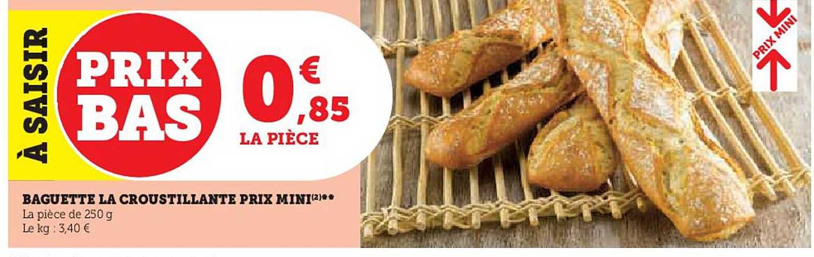 baguette la croustillante prix mini