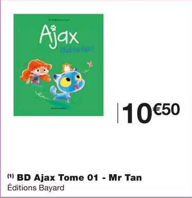 bd ajax tome 01 - mr tan éditons bayard