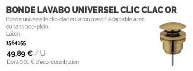 bonde lavabo universel clic clac or