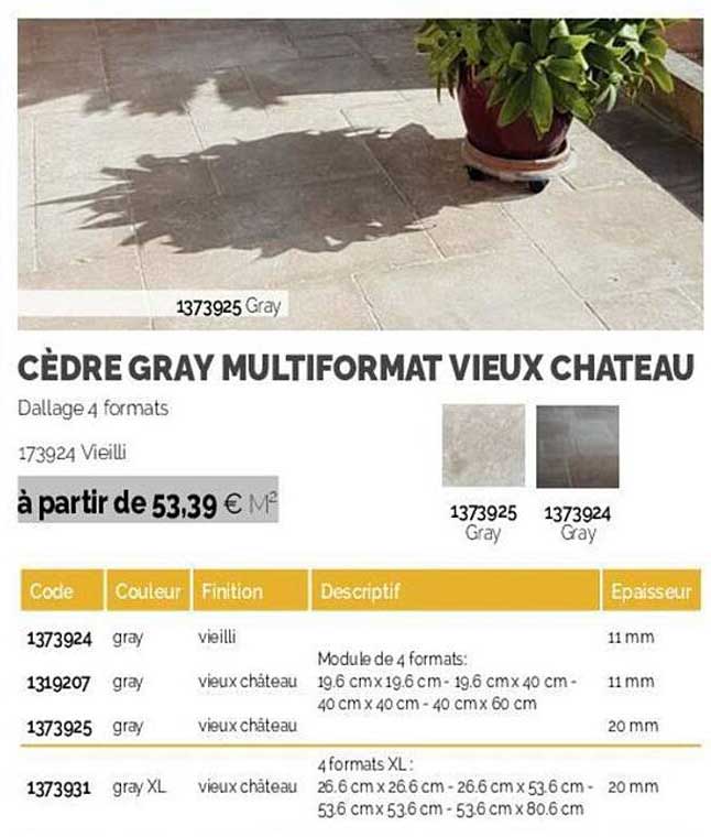 Cèdre Gray Multiformat Vieux Château