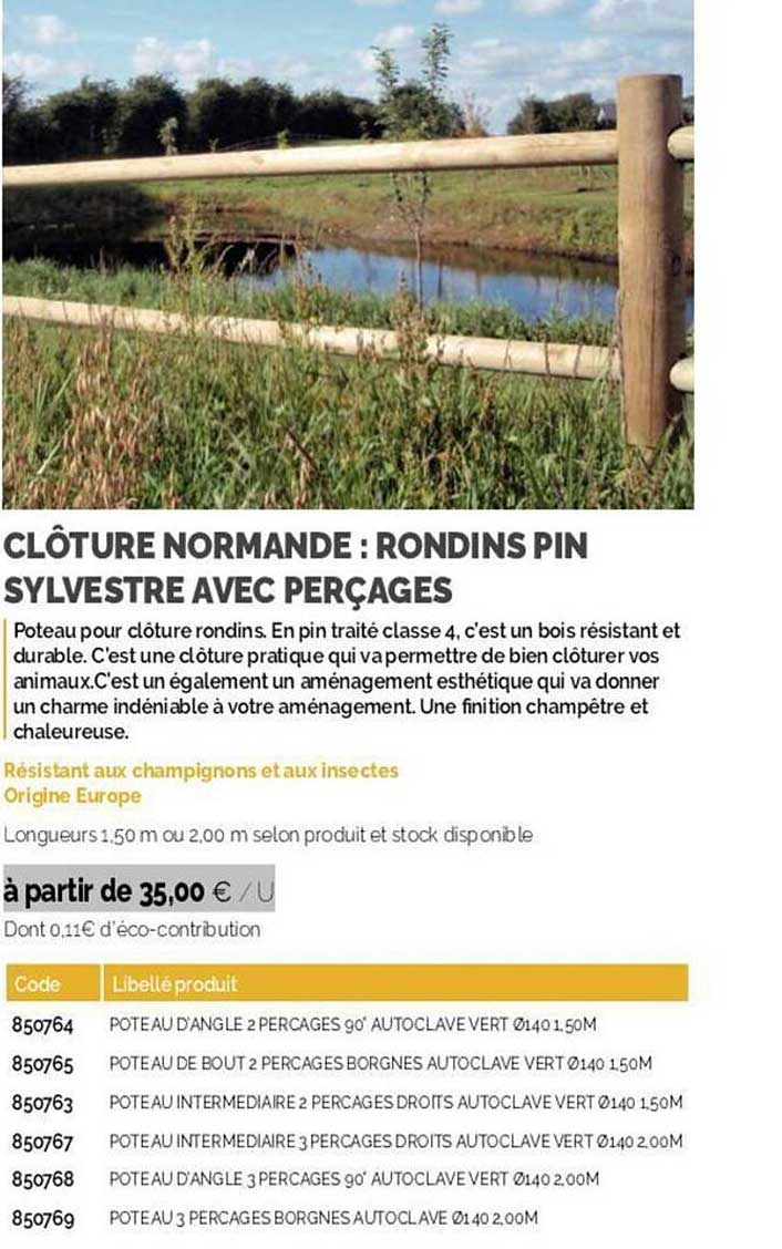clôture normande : rondins pin sylvestre avec perçages