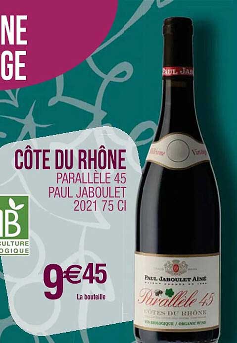 côte du rhône parallèle 45 paul jaboulet 2021 75 cl
