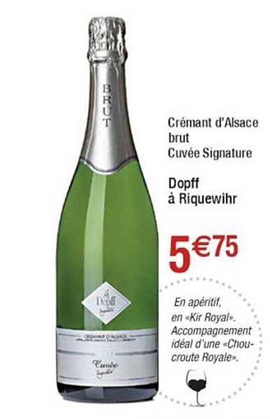 crémant d'alsace brut cuvée signature dopff à riquewihr