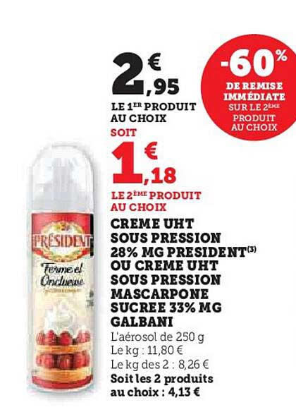 crème uht sous pression 28% mg président ou crème uht sous pression mascarpone sucrée 33% mg galbani
